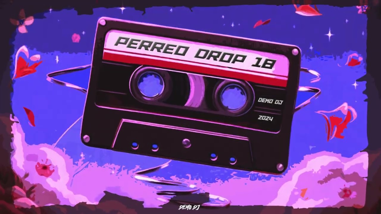 PERREO DROP 18 - DEMO DJ