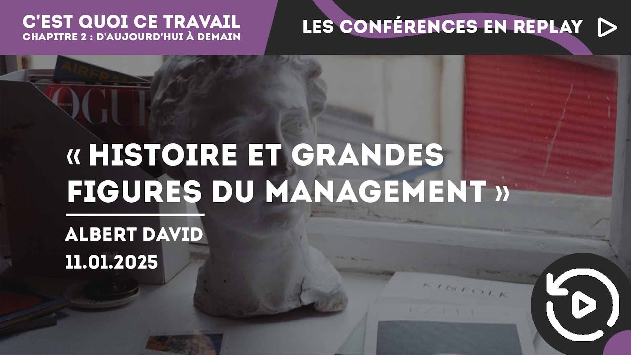 Conférence « Histoire et grandes figures du management »