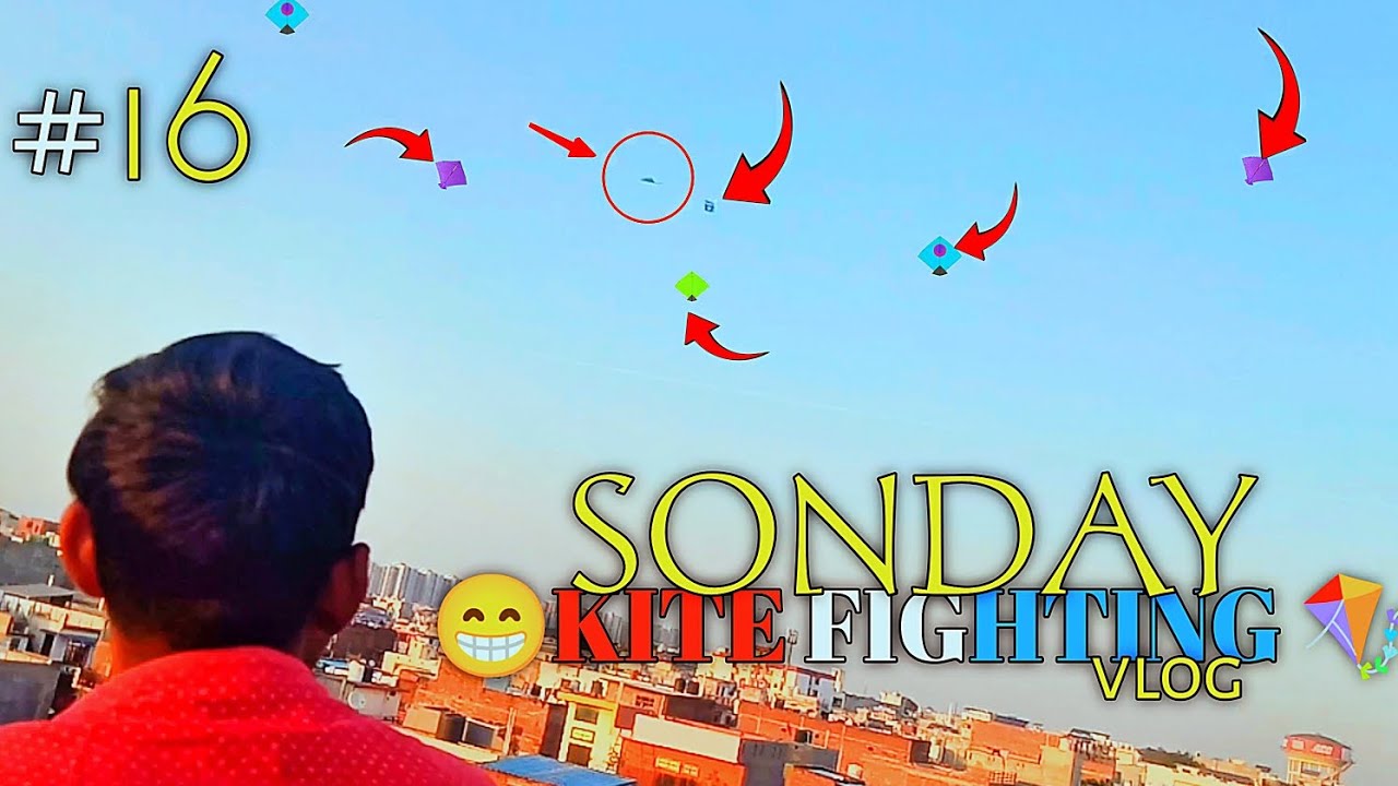 SONDAY kite FIGHTING| Vlog-16 | kite flying On roof | kite| #kite#vlog 