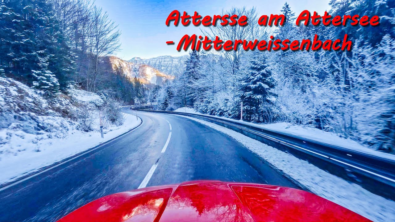 Driving in winter Austria - from Seewalchen am Attersee to  Mitterweissenbach along Attersee lake