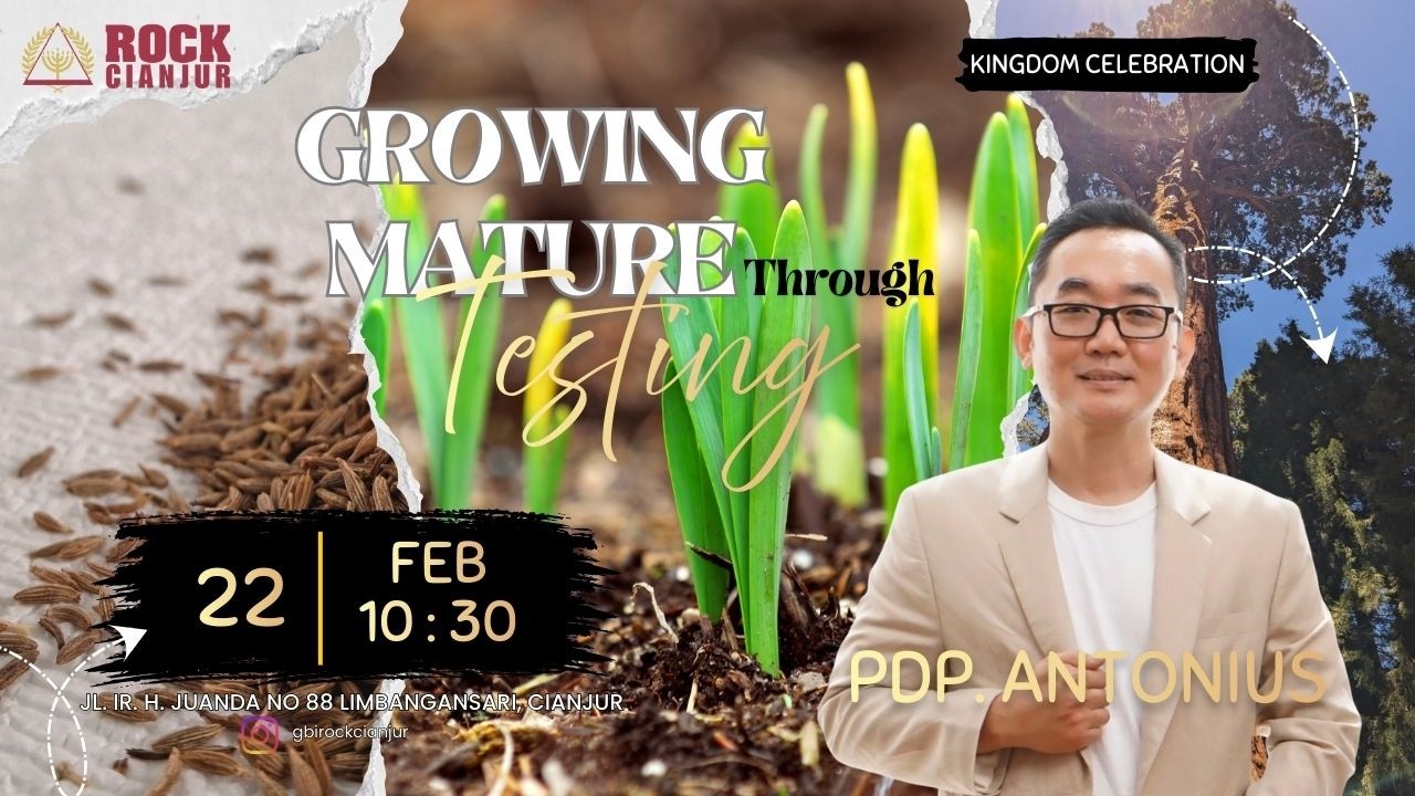 GROWING MATURE THROUGH MATURE |  PDP. ANTONIUS | IBADAH RAYA CIANJUR | 22 FEBUARI 2026