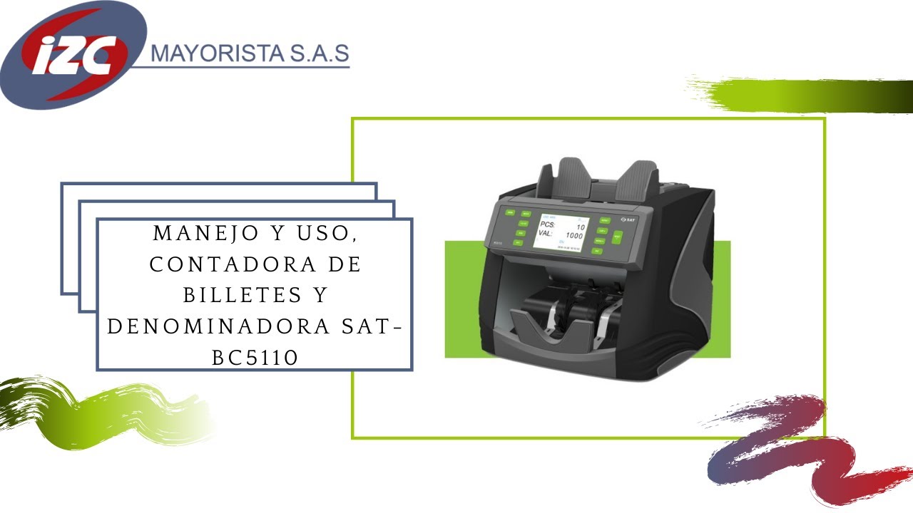 Manejo y Uso, Contadora de Billetes y Denominadora SAT-BC5110