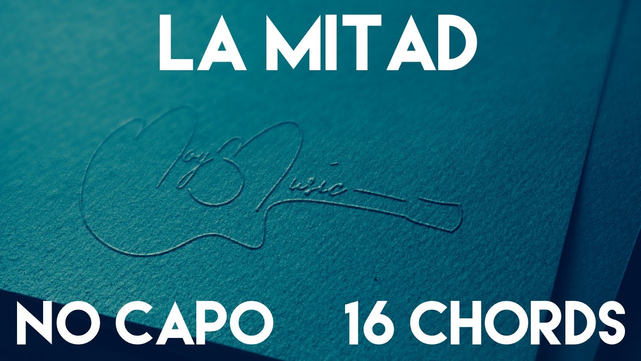 Como Tocar La Mitad de Camilo | No Capo (16 Acordes) Leccion De Guitarra