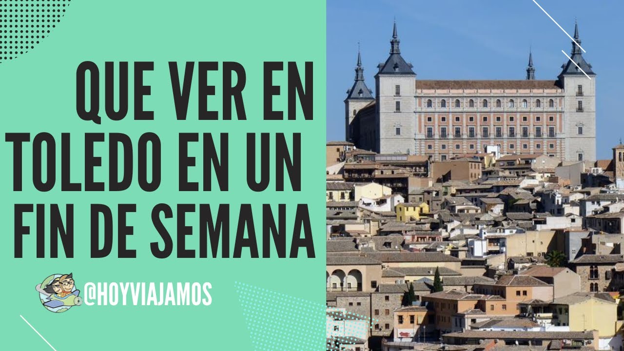 Que ver en Toledo en un fin de semana