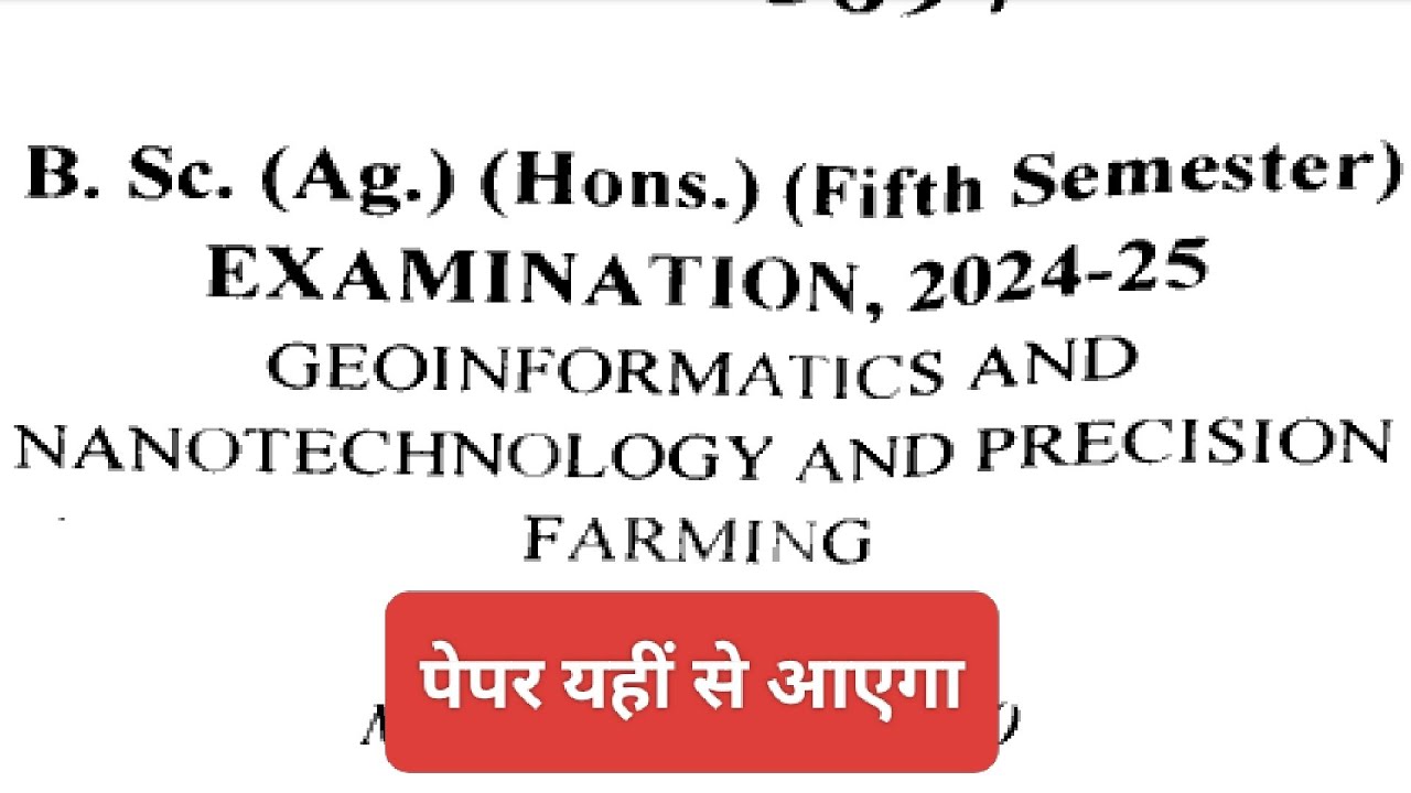 Geo informatics, Nano Technology and Precision Farming | Bsc agriculture 5th semester previous paper