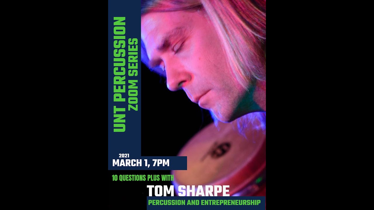 10 Questions Plus with Tom Sharpe - UNT Percussion