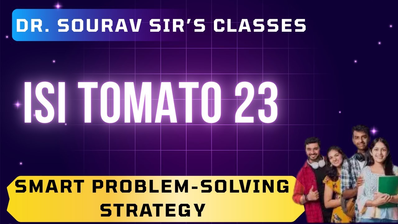 Подробное объяснение экзамена ISI TOMATO 23 | Эффективные решения, концепции и приемы подготовки ...