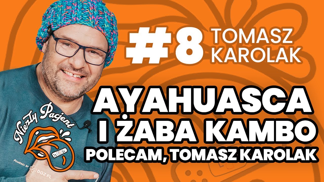 TOMASZ KAROLAK: Ayahuasca zmienia ŻYCIE!