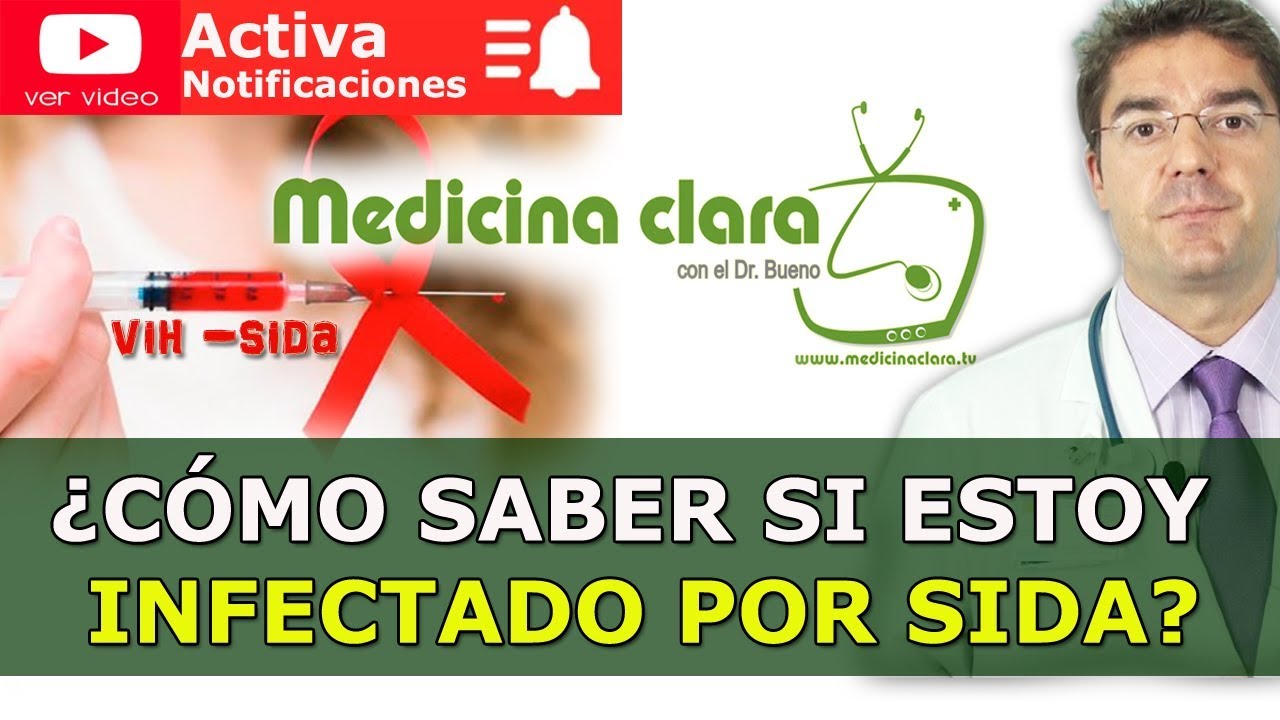 ¿Cómo saber si tengo SIDA? ¿Cómo saber si estoy infectado por VIH?
