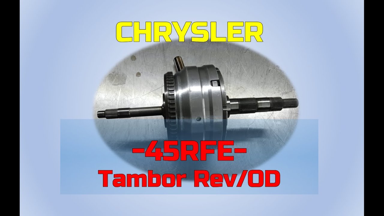 45RFE: Tambor de reversa/O.D