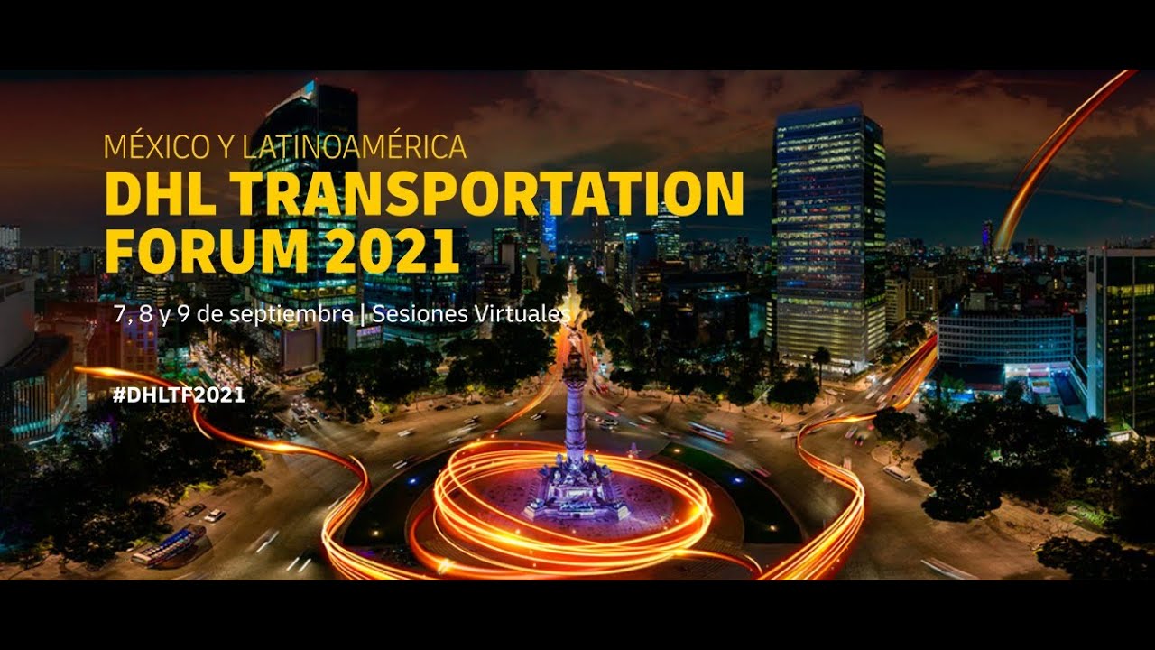 THE EVOLUTION OF TRANSPORTATION IN DHL SUPPLY CHAIN ​​MEXICO AND LATIN AMERICA - ENGLISH