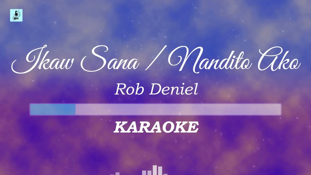Rob Deniel - Ikaw Sana and Nandito Ako (Karaoke/Instrumental)