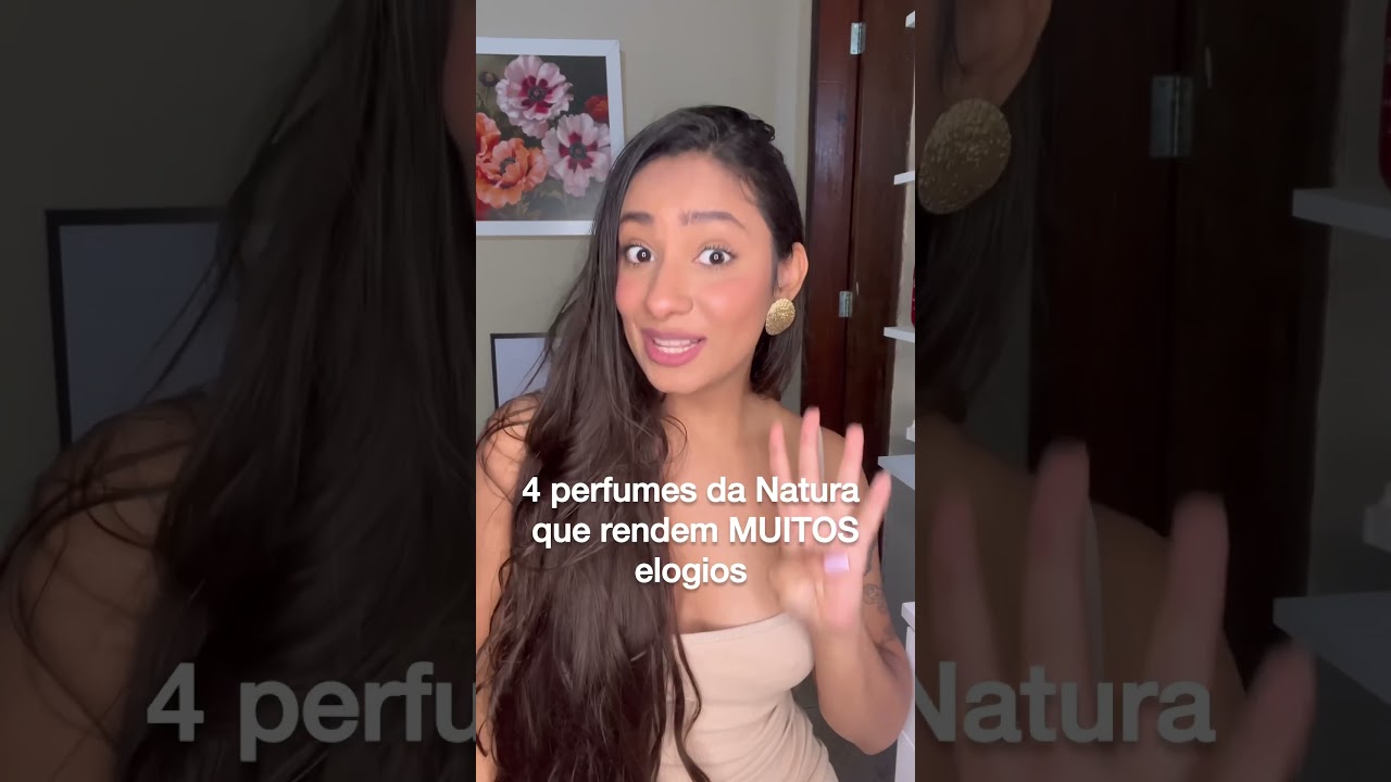 4 perfumes da natura que rendem muitos elogios
