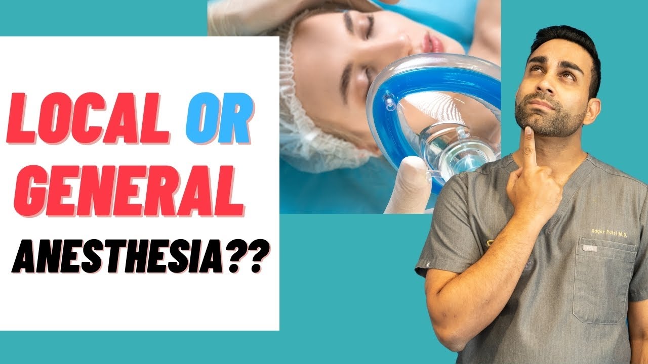 Types of Anesthesia in Plastic Surgery (General, Local, Twilight)