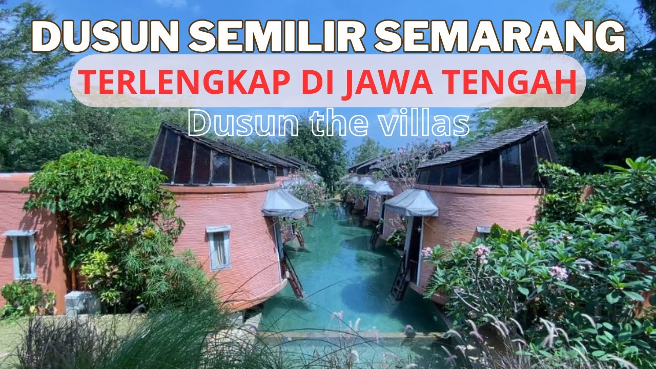 Dusun Semilir Semarang Eco Park | WISATA TERLENGKAP JAWA TENGAH