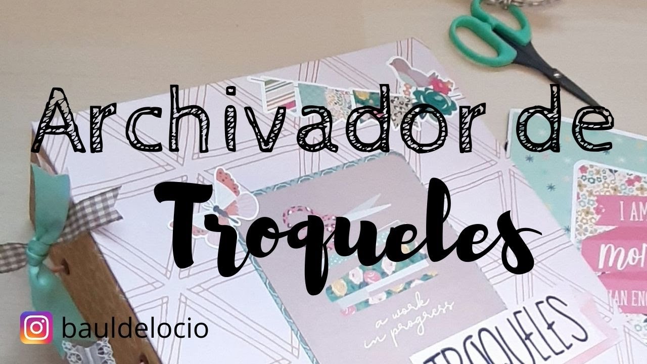 TUTORIAL : ARCHIVADOR DE TROQUELES SCRAPBOOKING (con anillas ocultas)