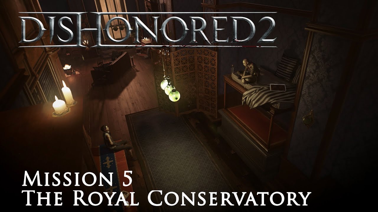 Let's Play Dishonored 2 - E5 - The Royal Conservatory