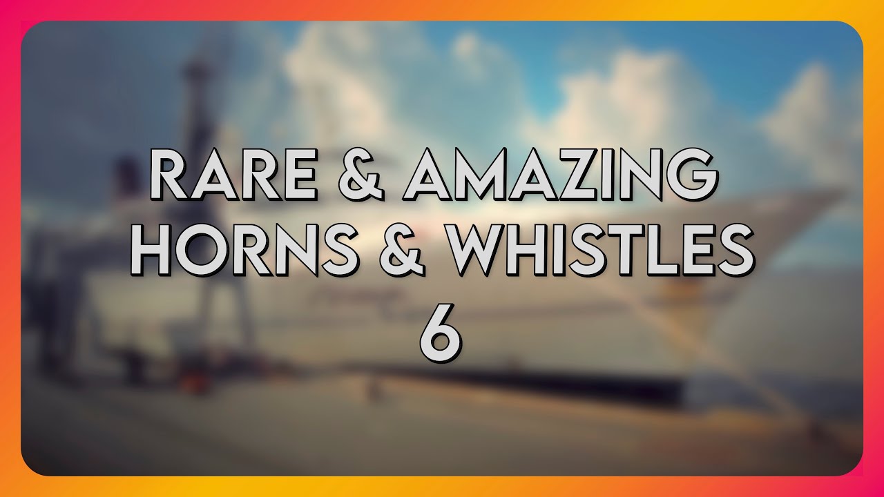 Rare & Amazing Ship Horns & Whistles 6