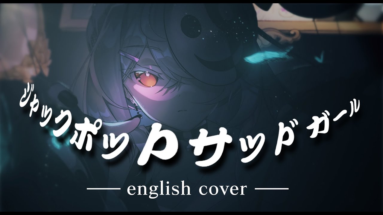Jackpot Sad Girl - english cover.【ジャックポットサッドガール】