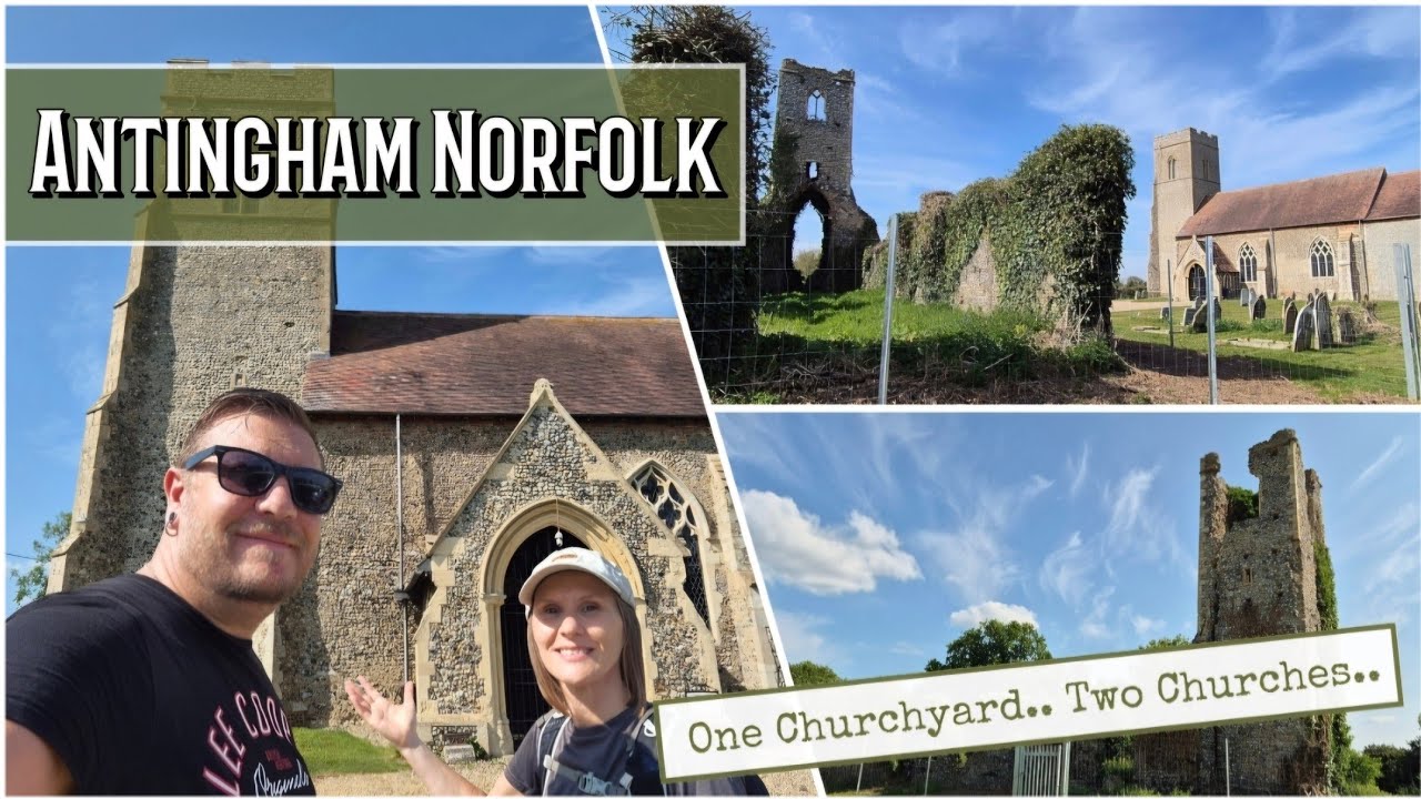Two Churches Of Antingham | NORFOLK | Every Church Challenge | Ruined St. Margarets.