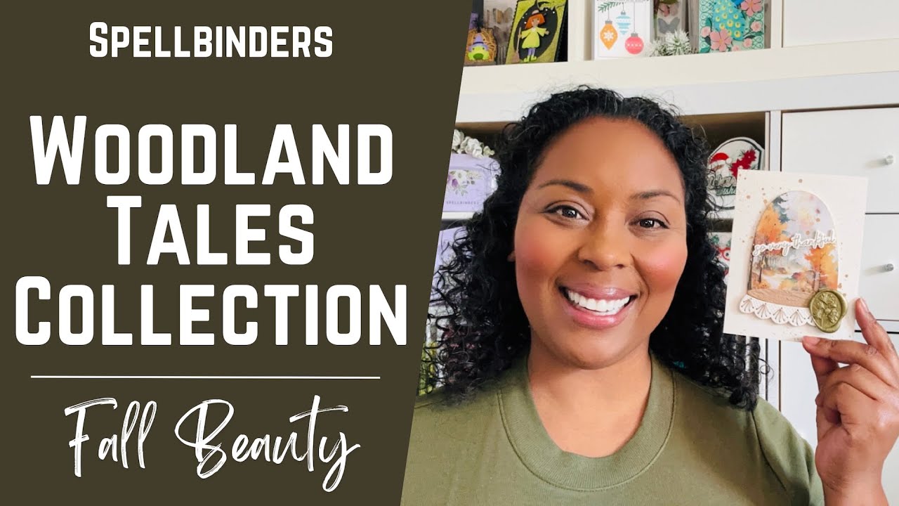 Fall Beauty w/ Woodland Tales Collection at Spellbinders | #teamspellbinders #neverstopmaking