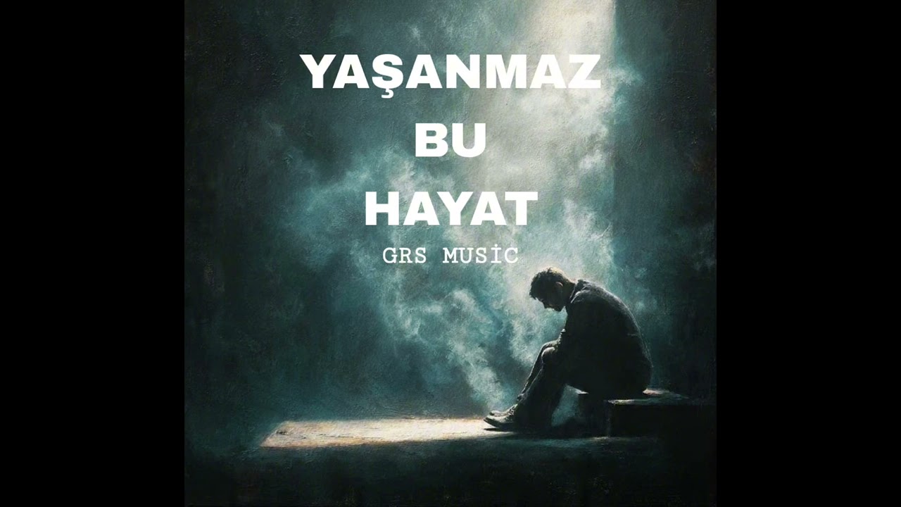 Yaşanmaz Bu Hayat (music official)