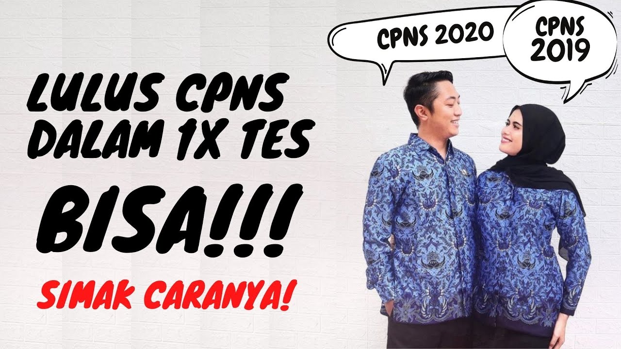 STRATEGI KAMI LULUS CPNS BERTURUT-TURUT (TIPS DAN TRIK SELEKSI CPNS 2021)