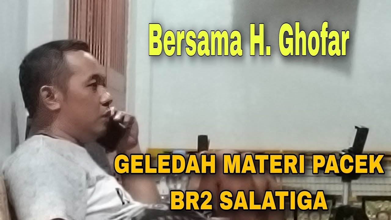 GELEDAH MATERI PACEK BR2 SALATIGA