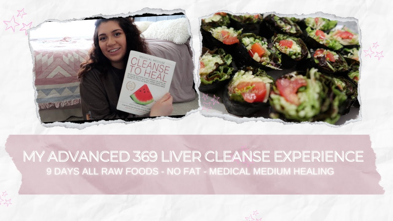 I did the Medical Medium Advanced 369 Cleanse - All Raw Plant Based Food
