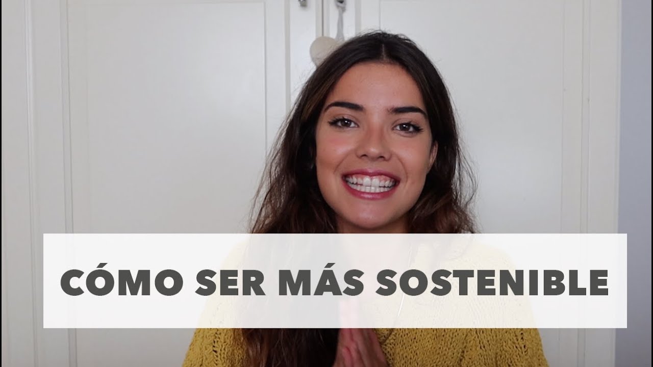 15 Tips Faciles Para Una Vida Más Sostenible