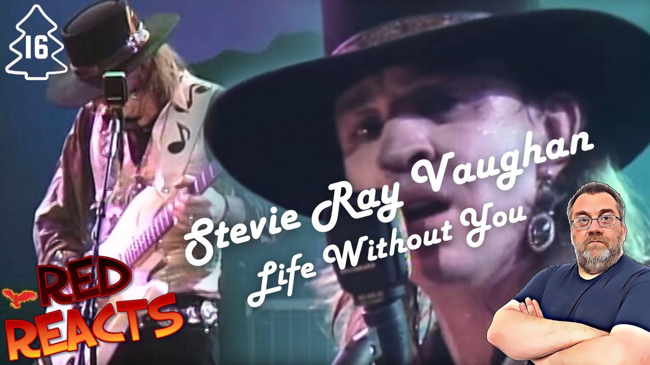 Red Reacts To Stevie Ray Vaughan | Life Without You | Musical Advent