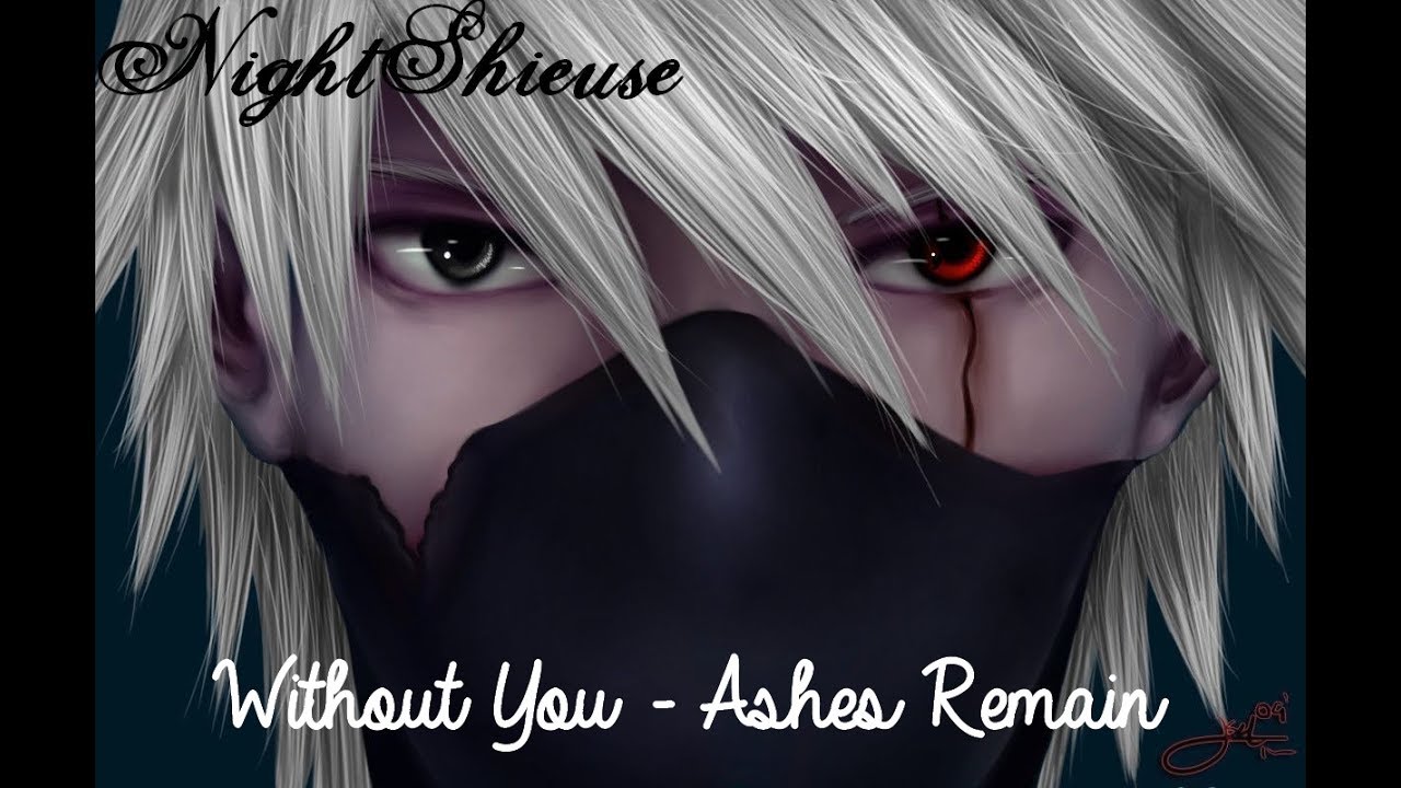 ✞ Nightcore ~ Without You ~ Ashes Remain ✞