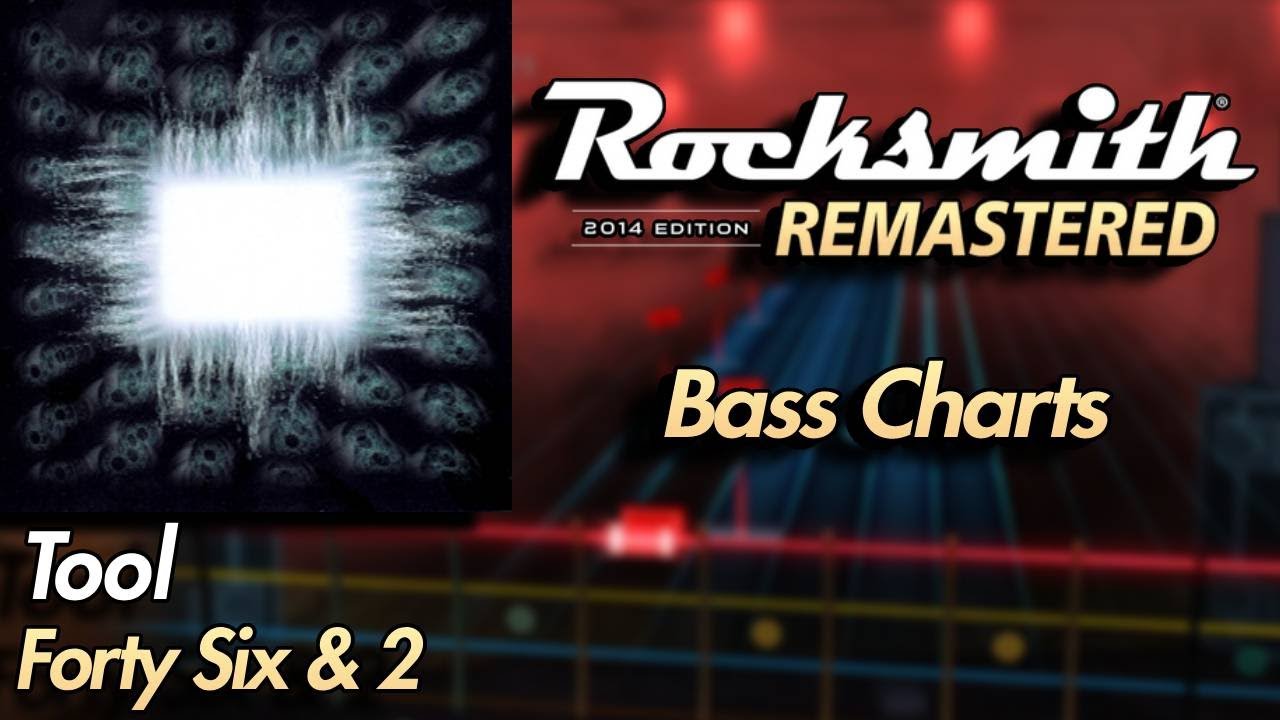 Tool - Forty Six & 2 | Rocksmith® 2014 Edition | Bass Chart