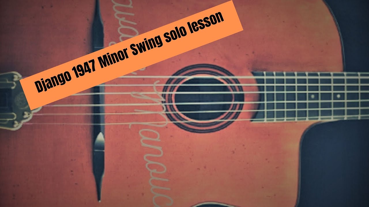 Django 1947 Minor Swing solo lesson