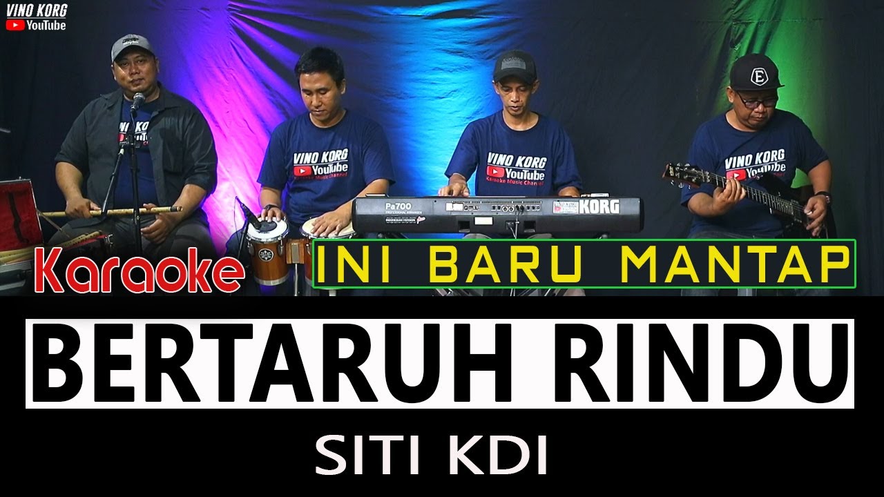 BERTARUH RINDU - KARAOKE  [ SITI KDI ]