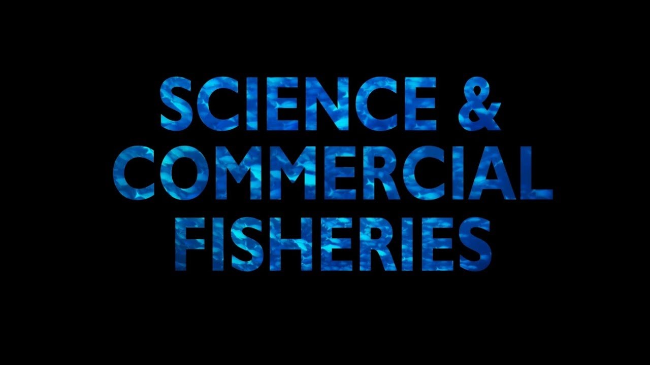 Science and Commercial Fisheries