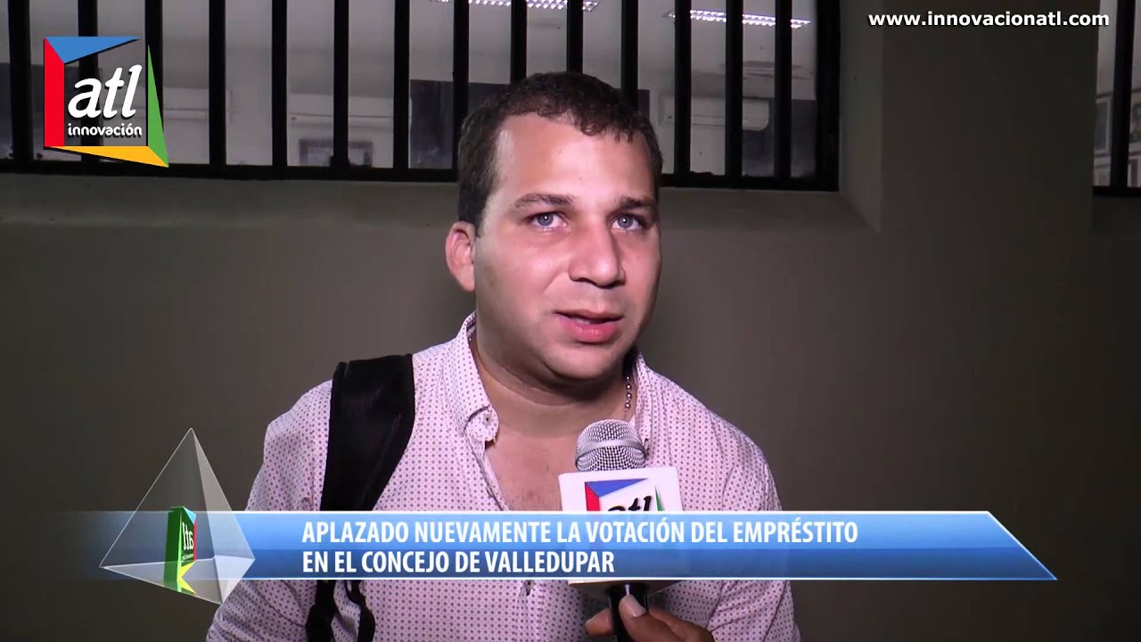 V&Iacute;DEO ENTREVISTA: Aplazado por segunda vez la votaci&oacute;n del empr&eacute;stito en el @ConcejoValledup