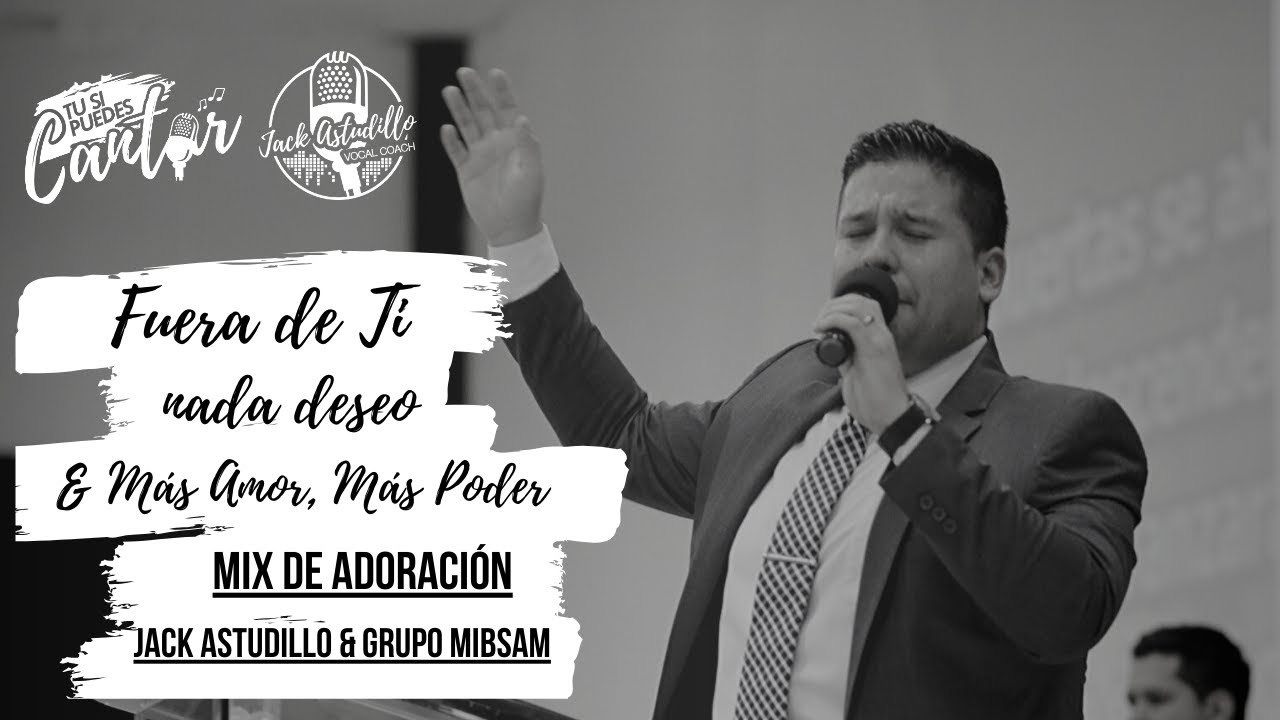 Fuera de Ti Nada Deseo / Mas Amor - COVER - Jack Astudillo & Grupo Mibsam - MMM Iglesia La Concordia