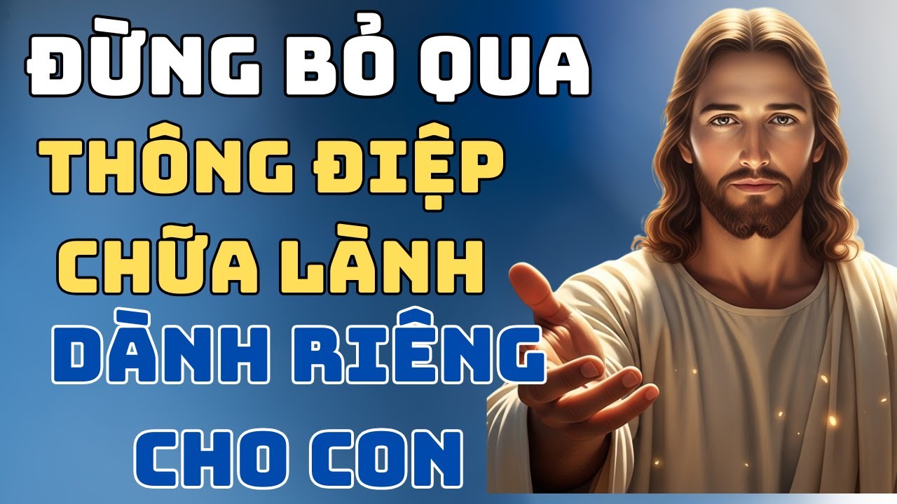 Chúa Nói Với Bạn Đừng Rời Đi… Đây Là Lời Cảnh Báo Và Chữa Lành Con Cần Nghe Ngay Lúc Này