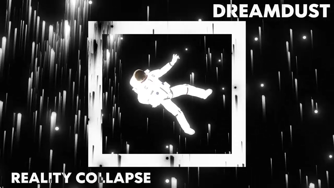 DreamDust - Reality Collapse