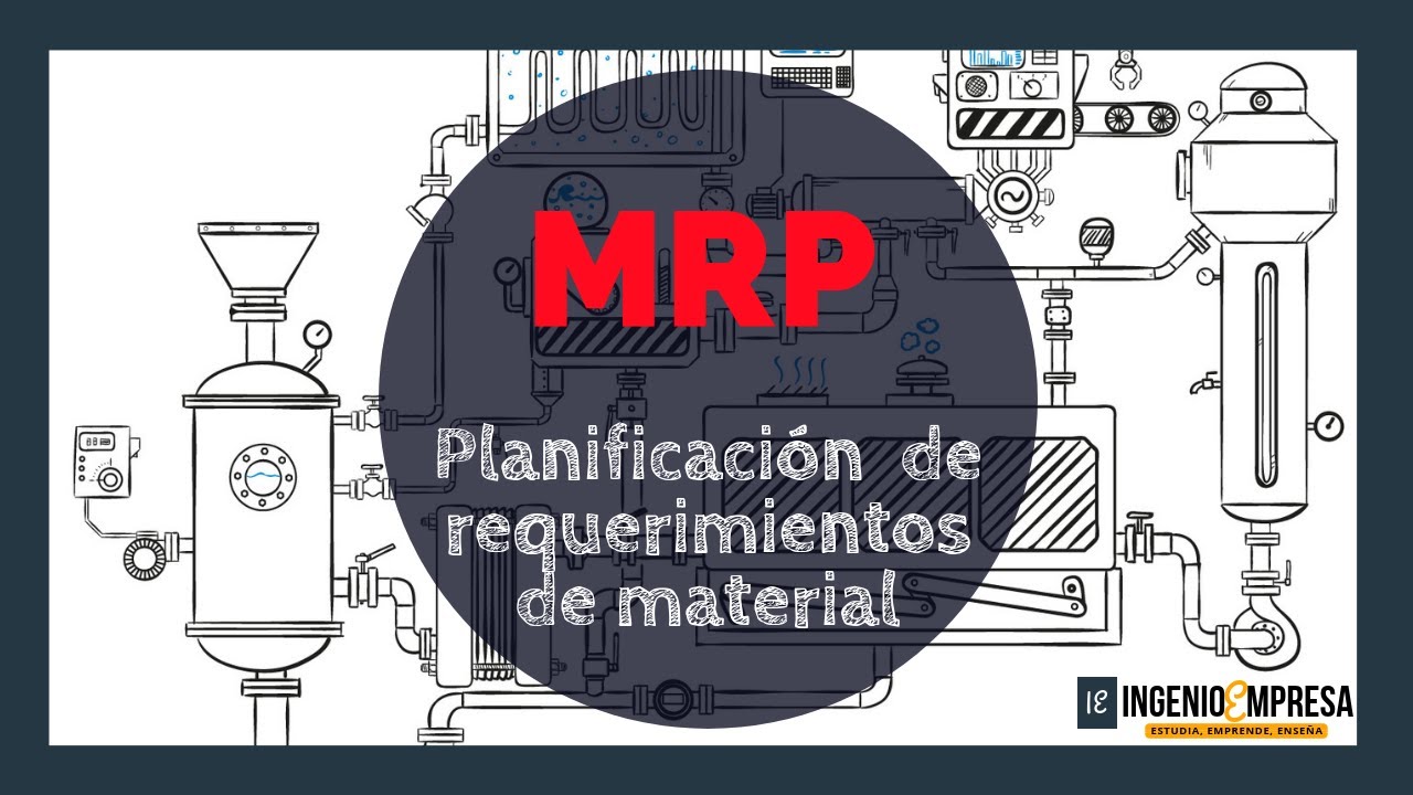 Cómo hacer un MRP (Plan de requerimientos de material) + EJEMPLO detallado