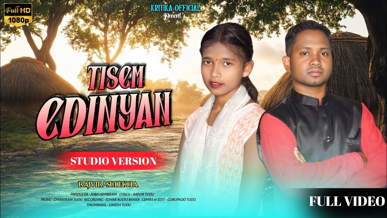 Tisem Edinyan || New Santali 2026 Studio Version || Rajvir & Sulekha