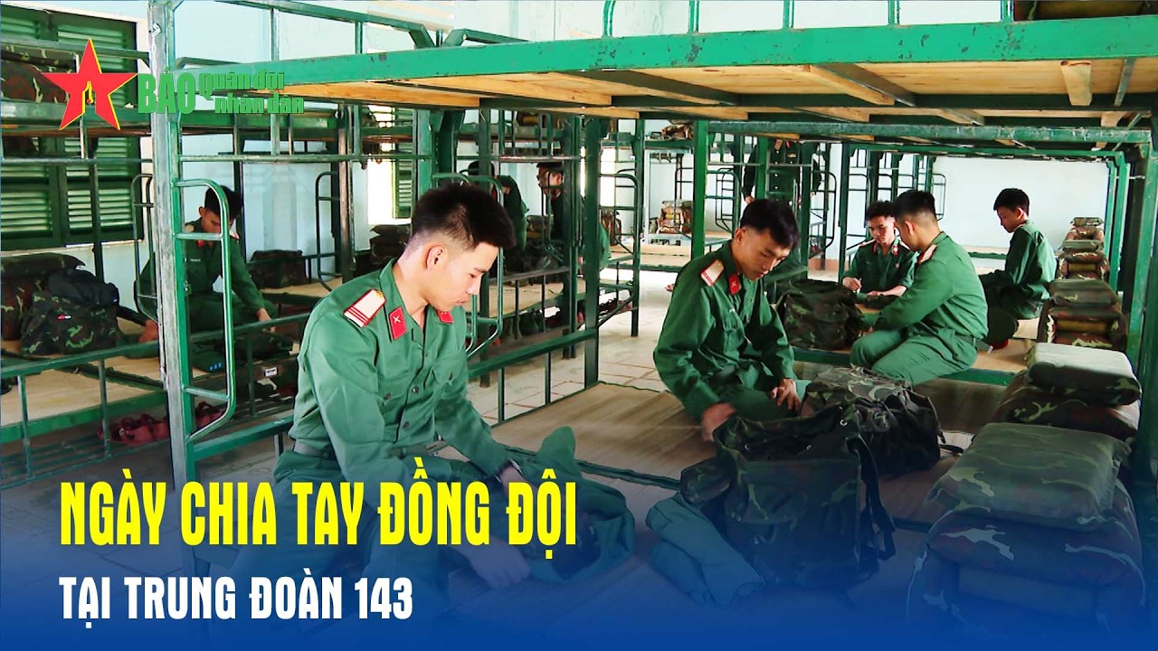 Ngày chia tay đồng đội tại Trung đoàn 143, Sư đoàn 315, Quân khu 5