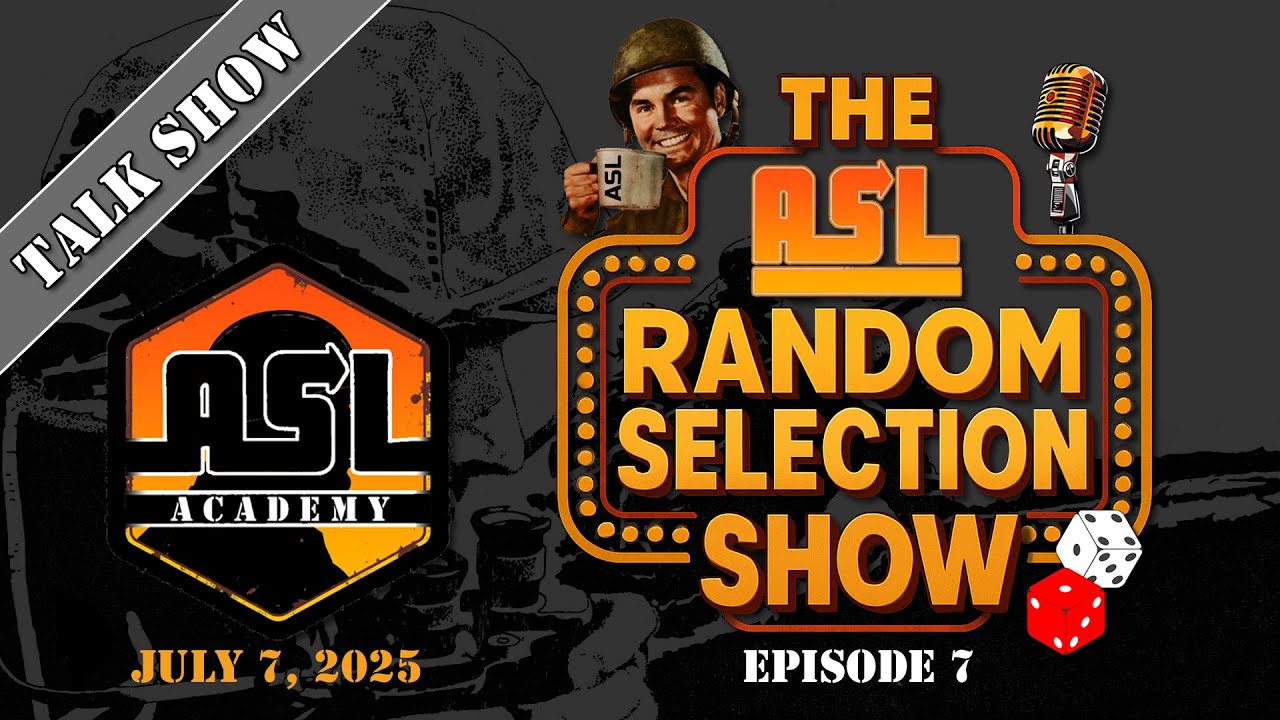 Advanced Squad Leader RSS - Ep. 7 - Anything Goes!