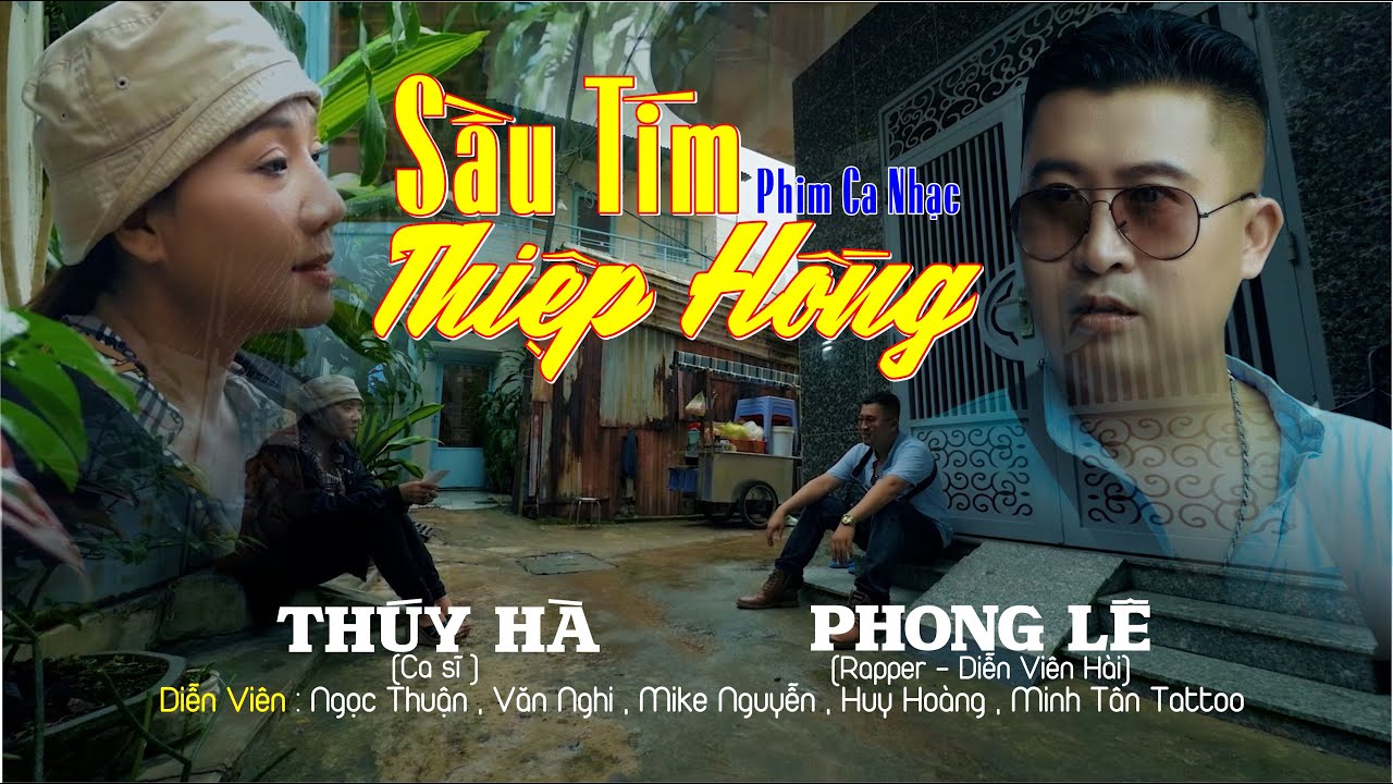 [Phim Ca Nhạc ] SẦU TÍM THIỆP HỒNG ✨ Thúy Hà - Phong Lê & Các Diễn Viên
