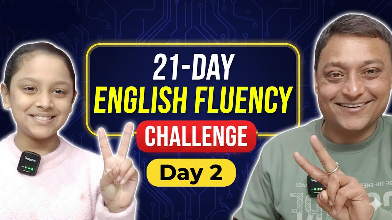 Day 2: How to Speak English Fluently and Confidently | 21 Day English Fluency Challenge