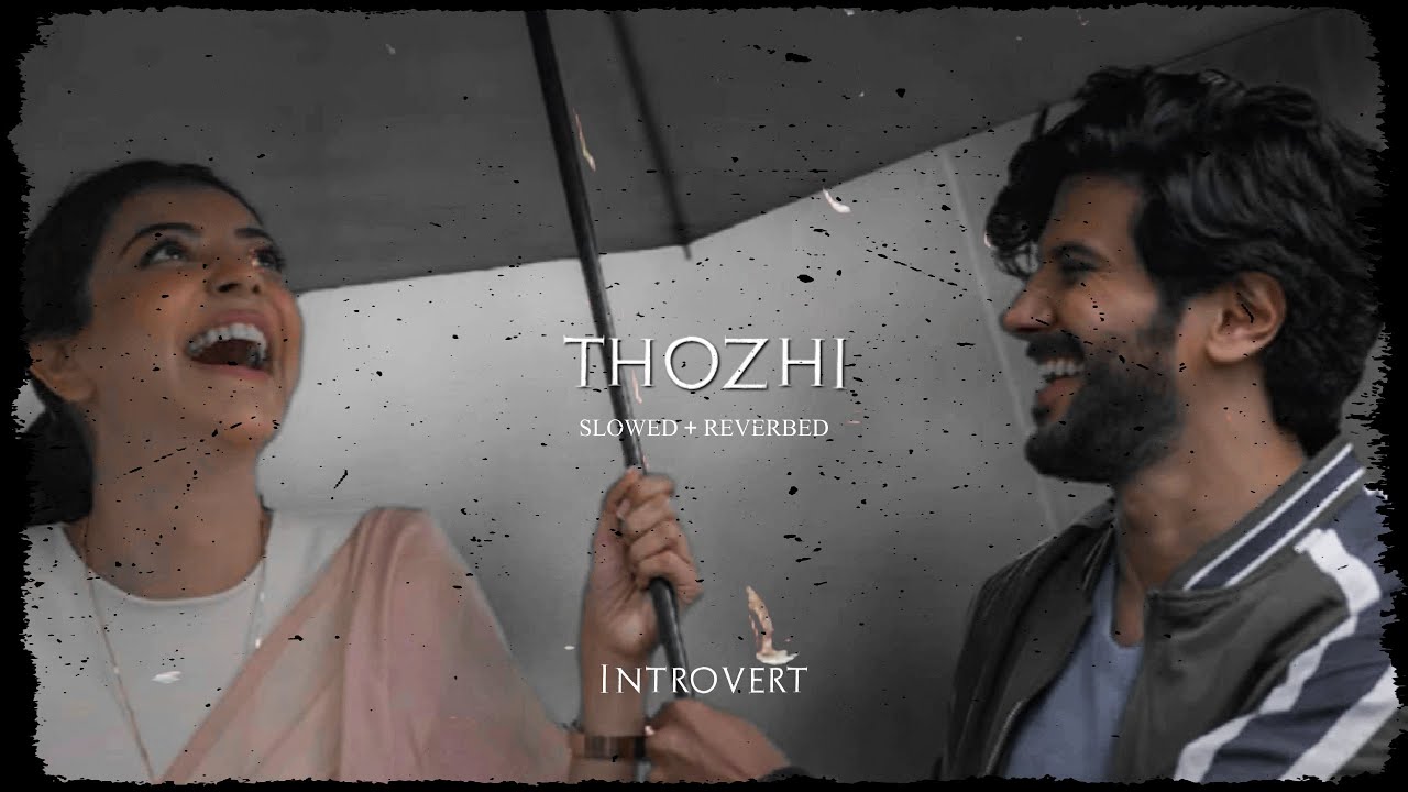 Thozhi (slowed + reverbed) || Pradeep Kumar || Govind Vasantha