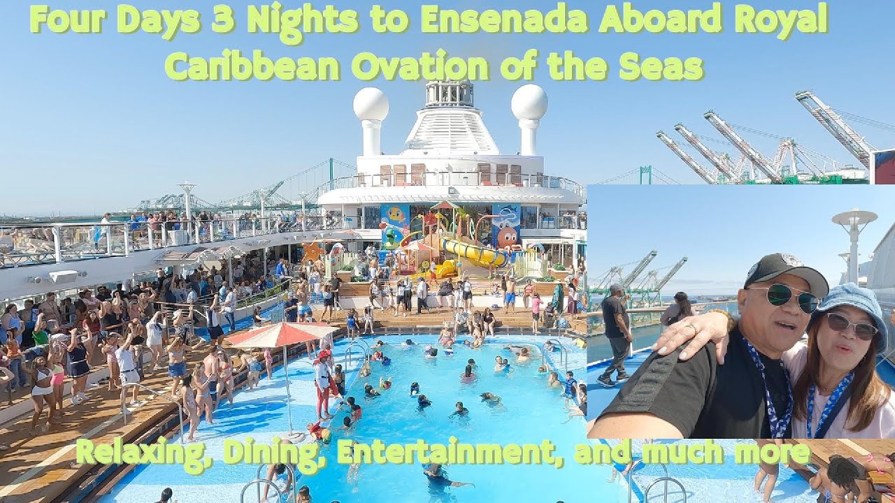 Four Days 3 Nights to Ensenada Aboard Royal Caribbean Ovation of the Seas
