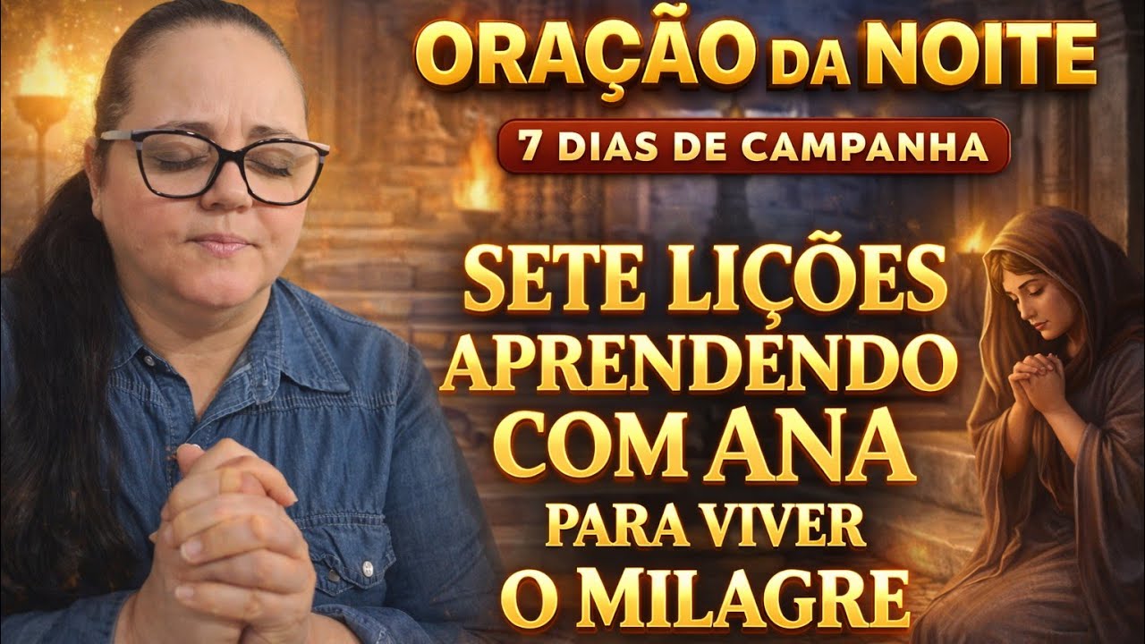 5 ELO - CAMPANHA :SETE LIÇÕES APRENDENDO COM ANA PARA VIVER O MILAGRE-DEIXE SEU PEDIDO DE ORAÇÃO 🙏🏻 