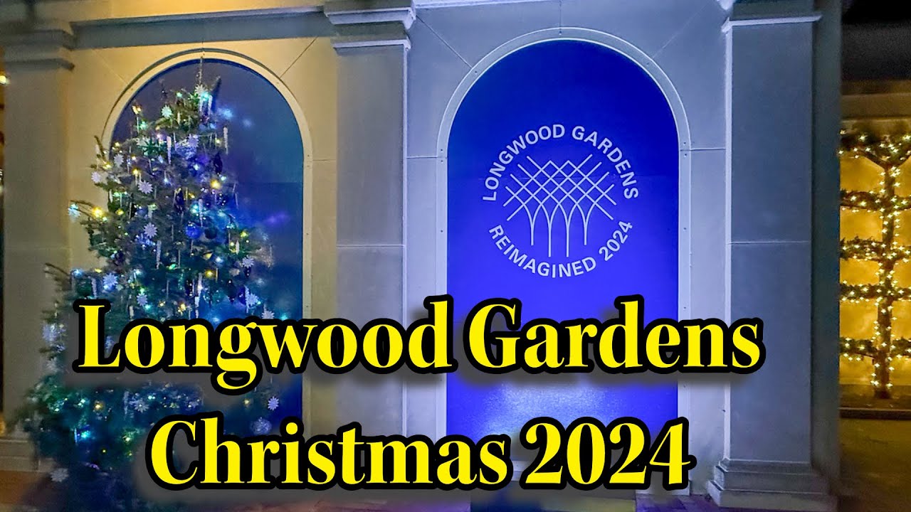 Day & Night Walk at Longwood Gardens Christmas Reimagined Conservatory District 🌟🎄